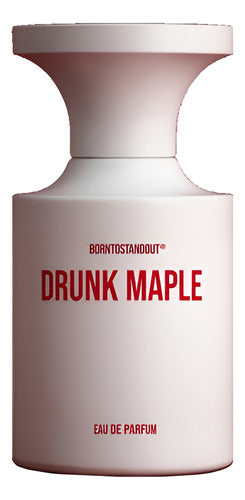 Perfume Born To Stand Out Drunk Maple 100ml EDP Amadeirado